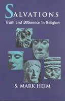 Les sauvetages : Vérité et différence dans la religion - Salvations: Truth and Difference in Religion
