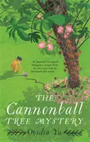 Le mystère de l'arbre boulet de canon - The Cannonball Tree Mystery