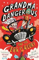 Grand-mère dangereuse et l'œuf de gloire - Grandma Dangerous and the Egg of Glory