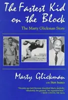 L'enfant le plus rapide du quartier : L'histoire de Marty Glickman - Fastest Kid on the Block: The Marty Glickman Story