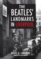 Les monuments des Beatles à Liverpool - The Beatles' Landmarks in Liverpool