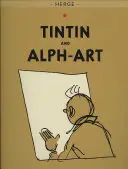 Tintin et Alph-Art - Tintin and Alph-Art