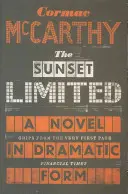 Sunset Limited - Un roman sous forme dramatique - Sunset Limited - A Novel in Dramatic Form