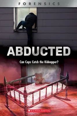 Enlevés (Xbooks) : Les policiers peuvent-ils attraper le kidnappeur ? - Abducted (Xbooks): Can Cops Catch the Kidnapper?