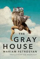 La maison grise - The Gray House