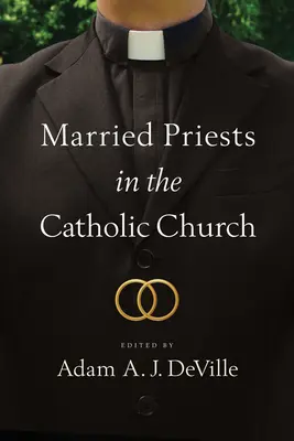 Les prêtres mariés dans l'Église catholique - Married Priests in the Catholic Church