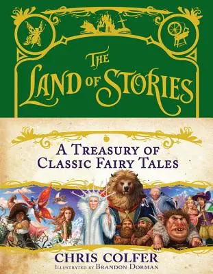 Le pays des contes : Un trésor de contes de fées classiques - The Land of Stories: A Treasury of Classic Fairy Tales