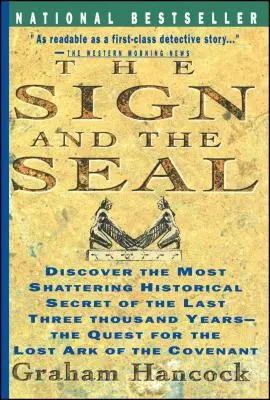 Le signe et le sceau : La quête de l'Arche d'Alliance perdue - Sign and the Seal: The Quest for the Lost Ark of the Covenant