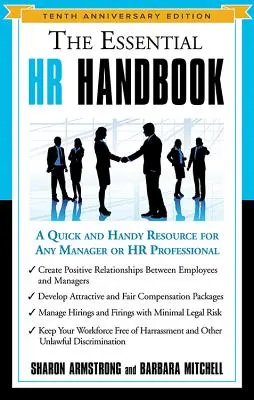 Le manuel essentiel des ressources humaines : Une ressource rapide et pratique pour tout manager ou professionnel des ressources humaines - The Essential HR Handbook: A Quick and Handy Resource for Any Manager or HR Professional