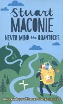 Never Mind the Quantocks - Stuart Maconie's Favourite Country Walks (Ne vous préoccupez pas des Quantocks - Les promenades de campagne préférées de Stuart Maconie) - Never Mind the Quantocks - Stuart Maconie's Favourite Country Walks