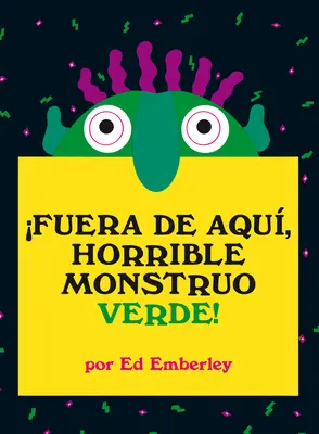 fuera de Aqu, Horrible Monstruo Verde ! - fuera de Aqu, Horrible Monstruo Verde!