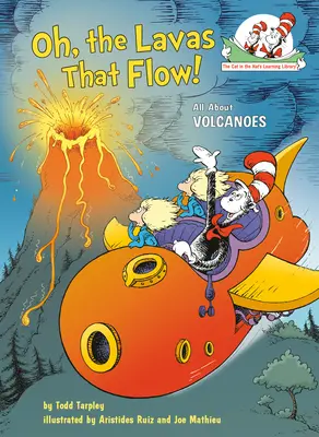 Oh, les laves qui coulent ! Tout sur les volcans - Oh, the Lavas That Flow!: All about Volcanoes