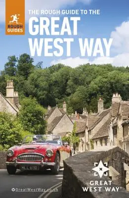 The Rough Guide to the Great West Way (Guide de voyage) - The Rough Guide to the Great West Way (Travel Guide)