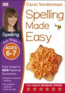 Spelling Made Easy, Ages 6-7 (Key Stage 1) - Soutient le programme national, cahier d'exercices d'anglais - Spelling Made Easy, Ages 6-7 (Key Stage 1) - Supports the National Curriculum, English Exercise Book