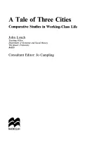 Un conte de trois villes : Études comparatives sur la vie de la classe ouvrière - A Tale of Three Cities: Comparative Studies in Working-Class Life