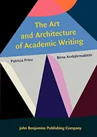 Art et architecture de l'écriture académique (Prinz Patricia (New York City College of Technology City University of New York)) - Art and Architecture of Academic Writing (Prinz Patricia (New York City College of Technology City University of New York))