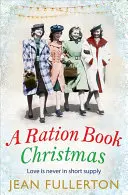 Un Noël en livre de rationnement - A Ration Book Christmas