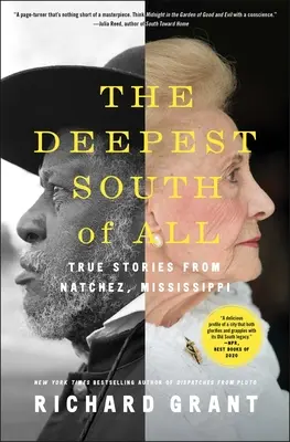 Le Sud le plus profond : histoires vraies de Natchez, Mississippi - The Deepest South of All: True Stories from Natchez, Mississippi