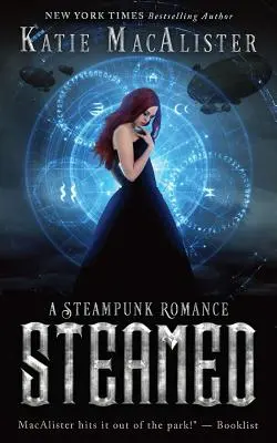 La Vapeur : Une romance steampunk - Steamed: A Steampunk Romance