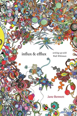 Influx et Efflux : Écrire avec Walt Whitman - Influx and Efflux: Writing Up with Walt Whitman