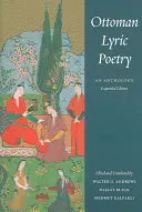 Poésie lyrique ottomane : Une anthologie - Ottoman Lyric Poetry: An Anthology