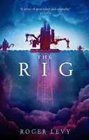 Le Rig - The Rig
