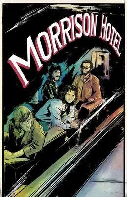 Morrison Hotel : Roman graphique - Morrison Hotel: Graphic Novel