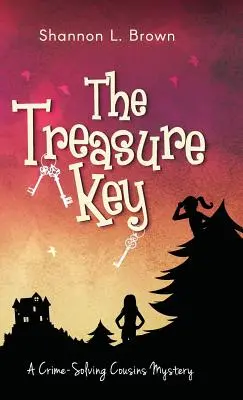 La clé du trésor (The Crime-Solving Cousins Mysteries Book 2) - The Treasure Key: (The Crime-Solving Cousins Mysteries Book 2)