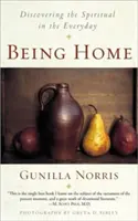 Being Home : Découvrir le spirituel dans le quotidien - Being Home: Discovering the Spiritual in the Everyday