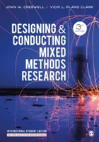 Concevoir et mener une recherche avec des méthodes mixtes - Designing and Conducting Mixed Methods Research