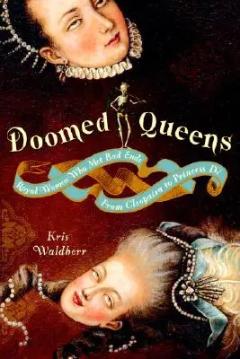 Les reines condamnées - Doomed Queens