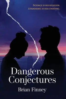 Conjectures dangereuses - Dangerous Conjectures