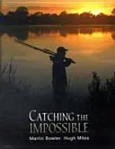 Attraper l'impossible - Catching the Impossible