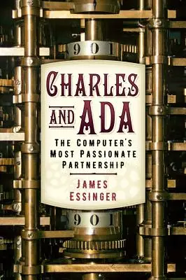 Charles et ADA : Le partenariat le plus passionné de l'informatique - Charles and ADA: The Computer's Most Passionate Partnership