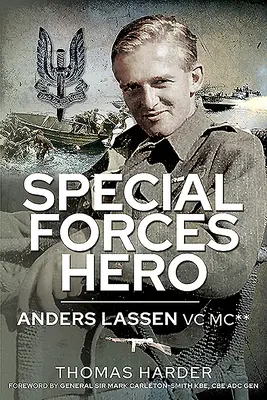 Le héros des forces spéciales : Anders Lassen VC MC* - Special Forces Hero: Anders Lassen VC MC*