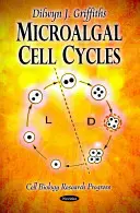 Cycles cellulaires des microalgues - Microalgal Cell Cycles