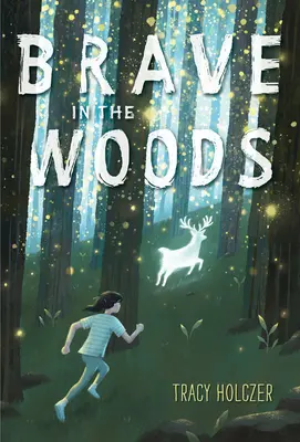 Courageux dans les bois - Brave in the Woods