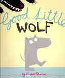 Bon petit loup - Good Little Wolf