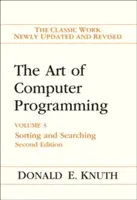 L'art de la programmation informatique : Volume 3 : Tri et recherche - The Art of Computer Programming: Volume 3: Sorting and Searching