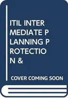 ITIL INTERMEDIATE PLANNING PROTECTION &