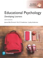 Psychologie de l'éducation : Le développement des apprenants, édition mondiale - Educational Psychology: Developing Learners, Global Edition