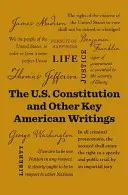 La Constitution des États-Unis et d'autres textes clés américains - The U.S. Constitution and Other Key American Writings