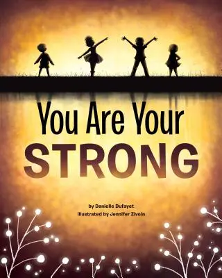 Vous êtes votre force - You Are Your Strong