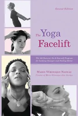 Le lifting par le yoga - The Yoga Facelift