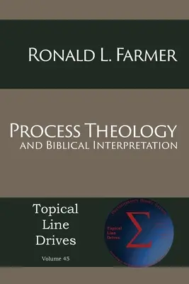 Théologie du processus et interprétation biblique - Process Theology and Biblical Interpretation