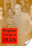 Changement de régime en Iran - Regime Change in Iran