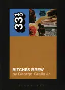 Miles Davis' Bitches Brew