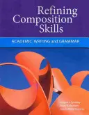 Affiner les compétences en matière de composition : Rédaction académique et grammaire - Refining Composition Skills: Academic Writing and Grammar