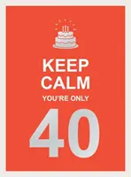 Calme-toi, tu n'as que 40 ans - Keep Calm You're Only 40