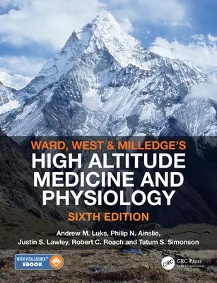 Médecine et physiologie de haute altitude de Ward, Milledge et West - Ward, Milledge and West's High Altitude Medicine and Physiology